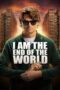 I Am the End of the World (2025)